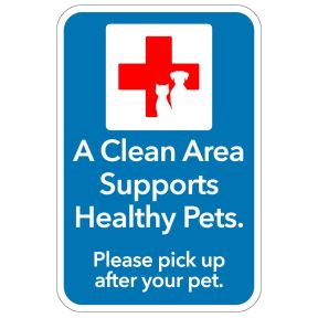 Pet Waste Sign - "A Clean Area Supports Healthy Pets"