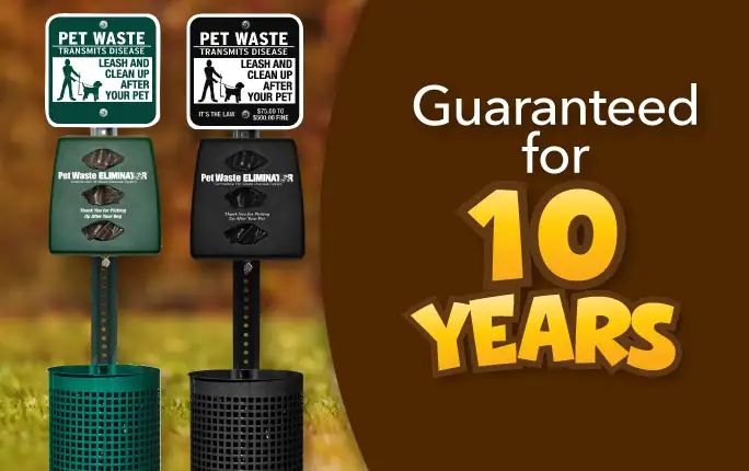 With Plastic Pet Waste Eliminator Stations &ndash; green and black &ndash; enjoy a 10-year guarantee!