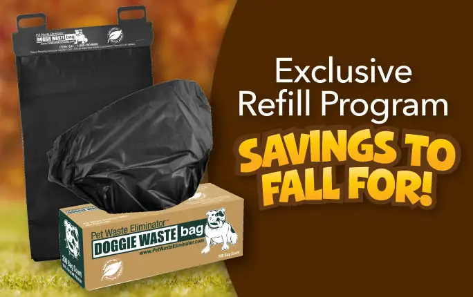 Exclusive Refill Program - Savings to Fall For featuring pet waste bags!