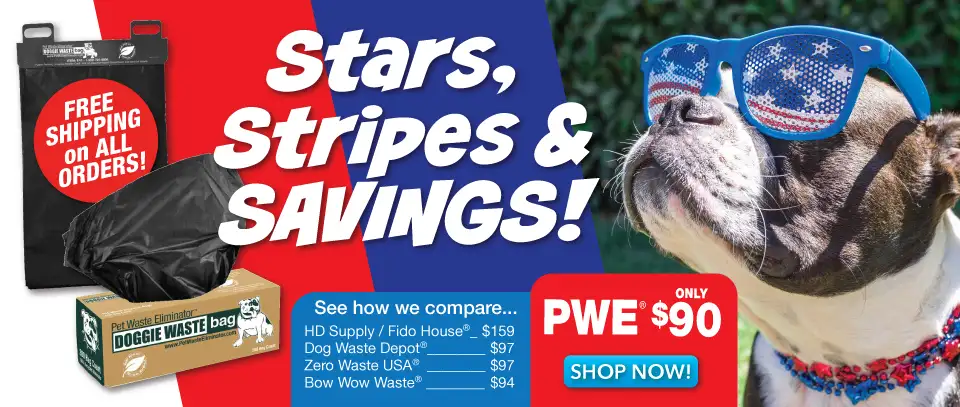 Stars, Stripes and Savings on Pet Waste Bags &ndash; Free Shipping on every order! America&rsquo;s Lowest Price Pet Waste Bags